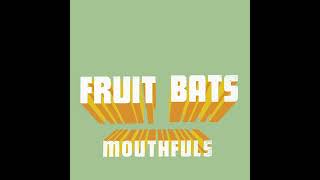 Watch Fruit Bats Lazy Eye video