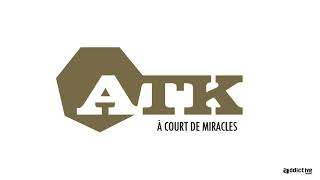 Atk - A Court De Miracles