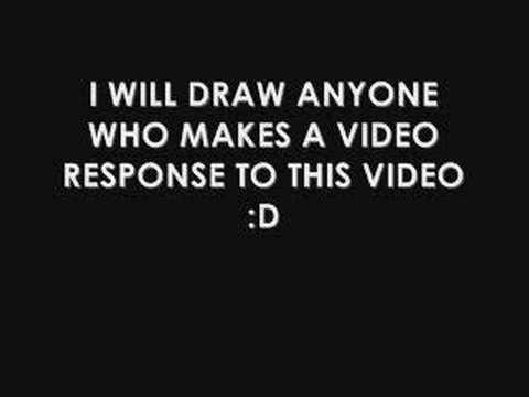 I Will draw YOU, just make a response
