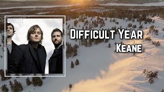 Watch Keane Difficult Year video