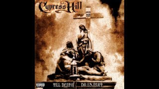 Watch Cypress Hill Till Death Do Us Part video