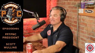 Episode #64 PFFPNC President Scott Mullins