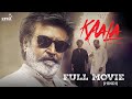 Kaala Full Movie (Hindi) | Rajinikanth | Nana Patekar | Huma Qureshi | Pa Ranjith | Lyca Productions