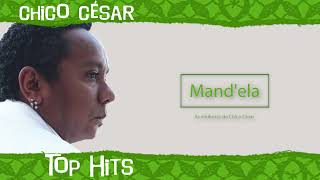 Chico César - Mand'ela (Top Hits - As 20 Maiores Canções De Chico César)