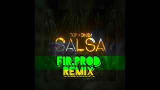 Tof - Сальса (Fir.Prod Remix)