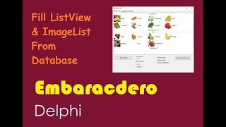 051-Fill Listview & Imagelist From Database In Delphi تعبئة قائمة العرض وقائمة الصور من قاعدة بيانات