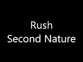 Rush-Second Nature (Lyrics)