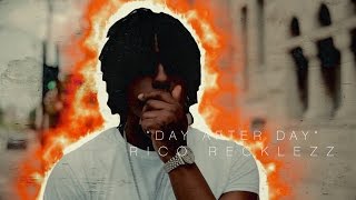 Rico Recklezz - Day After Day