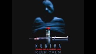 Watch Kuniva Keep Calm feat Kid Vishis video