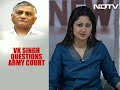 Modi minister VK Singh questions army tribunal verdict