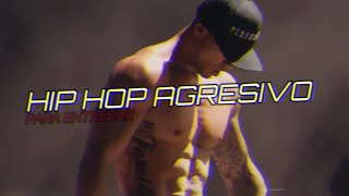 Lo Mejor De Hip Hop Agresivo Para Entrenar Fuerte En Casa O En El Gym Music To Train Strong
