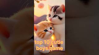🥰😍top 10 boys cutie  name 😍🥰🥰😘alphabet letter😘🤩 comment please your name🤩😘🥰#shor