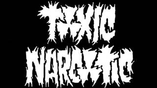 Watch Toxic Narcotic Ever So Slightly video