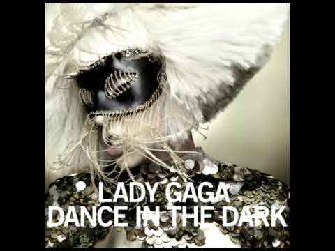 Lady GaGa - Dance in the Dark Lady Gaga Dance In The Dark. Lady GaGa - Dance in the Dark