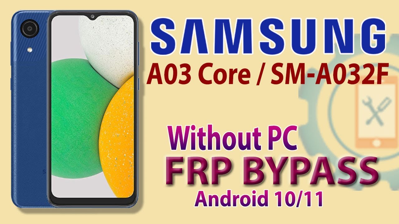 Samsung A03 Core (SM-A032F) FRP Bypass 2022 Without PC | Samsung A03 Core (SM-A032F) FRP Bypass 2022 Without PC |