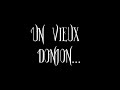 Teaser Le Donjon De Maridchamp