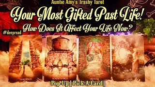 Your Most Gifted Past Life!🎁|Pick-A-Card |