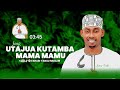 #new  Ust  Juma Faki Aqaz  - UTAJUA KUTAMBA MAMA MAMU