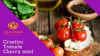 Crostini Tomate Cherry y miel