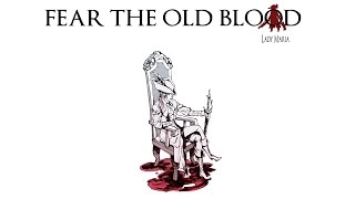 Bloodborne Fear The Old Blood - Lady Maria
