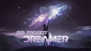 Премьера: Dip Project - Dreamer (Mood Video)