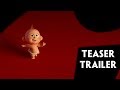 Incredibles 2 Official Teaser Trailer