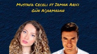Mustafa Ceceli ft Irmak Arıcı - Gün Ağarmadan (12 Haziranda Tüm Dijital Platform