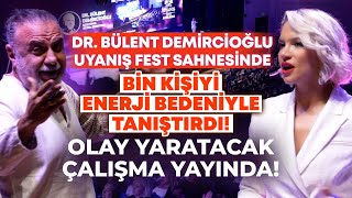 Dr. Bülent Demircioğlu Uyanış Fest Sahnesinde Bi̇n Ki̇şi̇yi̇ Enerji̇ Bedeni̇yle Taniştirdi Olay Yaratacak