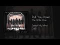Pull You Down Video preview