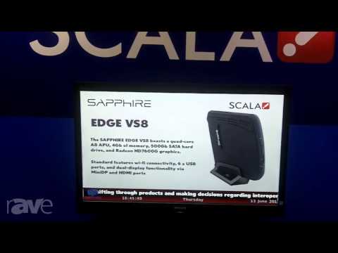InfoComm 2013: SAPPHIRE Technology Tells Us About Edge Vs8 Player PC with Scala Software