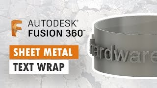 Wrap Text To Curve with Sheet Metal - Fusion 360