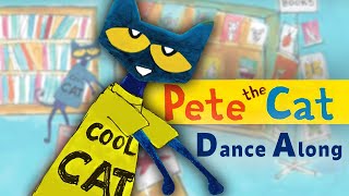 Pete The Cat And The Cool Cat Boogie By Kimberly & James Dean Dance-Along