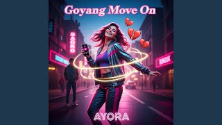 Goyang Move On