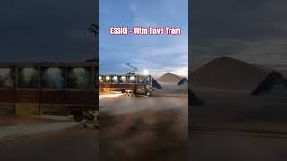 Essigi - Ultra Rave Tram