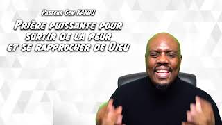 Prière puissante pour sortir de la peur et se rapprocher de Dieu !