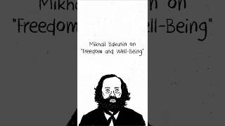 Bakunin Freedom And Well-Being Part 1