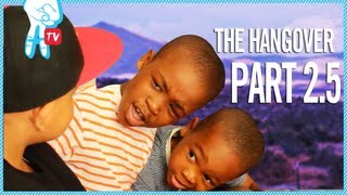 The Hangover 2.5 (Parody) - Crazy I Say Ep 50