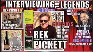Rex Pickett Talks 'Sideways' Movie-Play-Wine & New Novel
