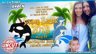 Huntington Beach Farmers Market - Playtime with Ayden - UNCUT - Vlog #17