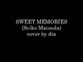 松田聖子Sweet Memories Seiko Matsuda/ Olivia Ong Cover by Dia