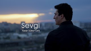 Xəzər Süleymanlı-Sevgi