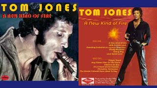 Watch Tom Jones A New Kind Of Fire video