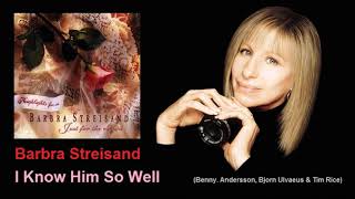 Watch Barbra Streisand I Know Him So Well video