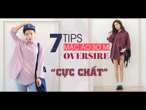 7 Tips Mix Áo Sơ Mi Oversize Kẻ Sọc Đẹp Cực Chất Không Thể Bỏ Qua | Mặc Là Đẹp | Stylish Fashion