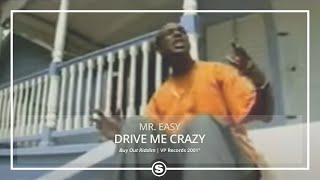 Watch Mr Easy Drive Me Crazy video