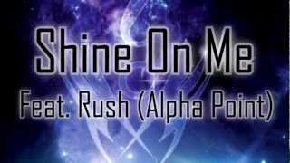 Watch Mental Discipline Shine On Me feat Alpha Point video