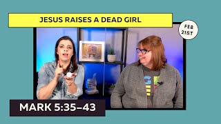 Grant Kids Lesson - Jesus Raises a Dead Girl - February 21st