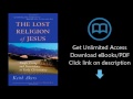 Download The Lost Religion of Jesus: Simple Living and Nonviolence in Early Christianity [P.D.F]