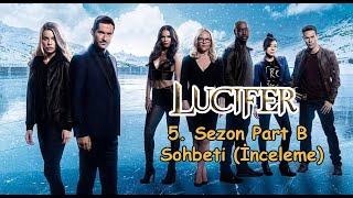 Lucifer Dizisi 5. Sezon 2. Kısım (Part B) Sohbeti (İnceleme)