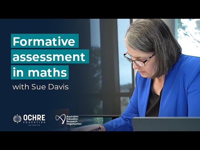 Watch Formative assessment in maths | Australian Education Research Organisation on YouTube.